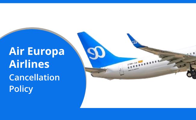 Cancellation Policy Air Europa