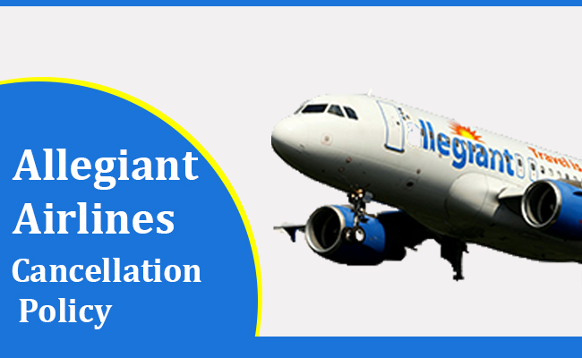 Allegiant Airlines Flights Cancellation Policy