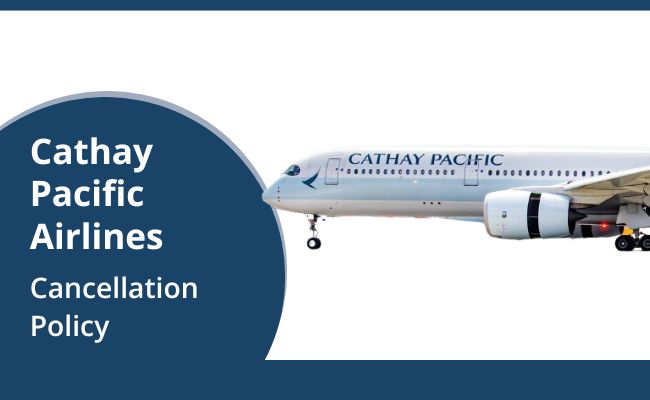 Cancellation Policy Cathay Pacific Airways