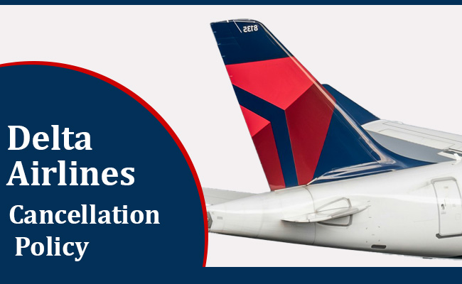 Cancellation Policy Delta Airlines