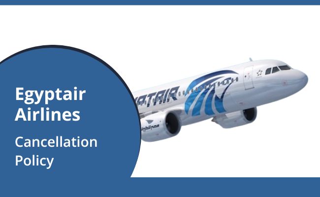 Cancellation Policy EgyptAir Airlines