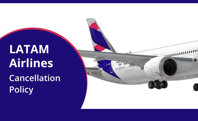 Cancellation Policy Latam Airlines