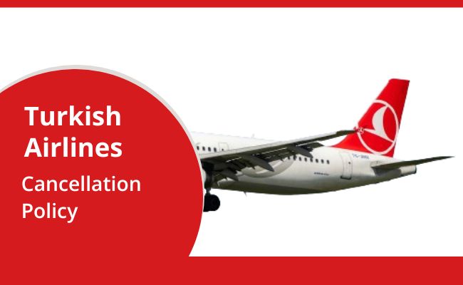 Cancellation Policy Turkish Airlines 