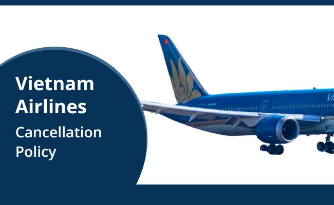 Cancellation Policy Vietnam Airlines