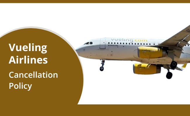 Cancellation Policy Vueling Airlines