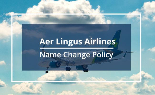 Aer Lingus Airlines Name Correction Guidelines