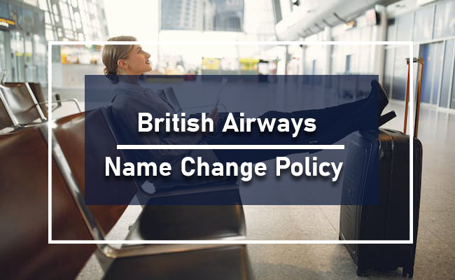 British Airways Name Correction Guidelines