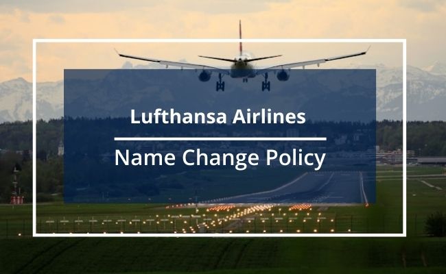 Lufthansa Airlines Name Correction Guidelines