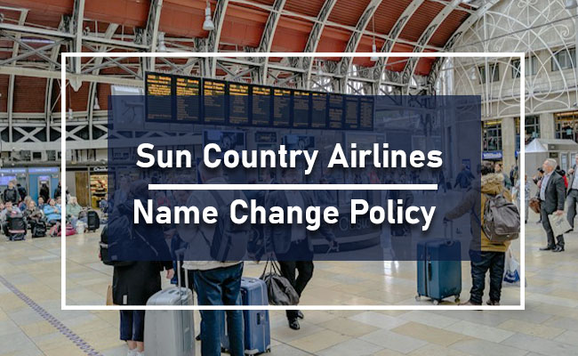 Sun Country Airline Name Correction Guidelines