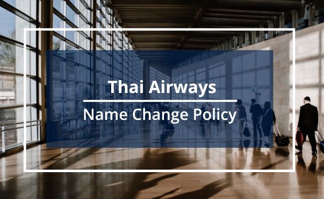 Thai Airways Name Correction Guidelines