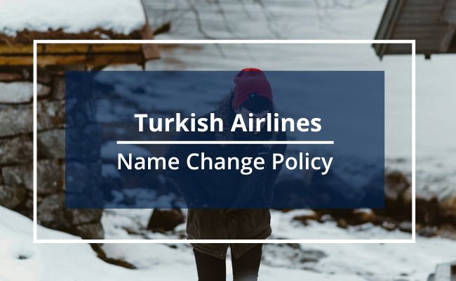 Turkish Airlines Name Correction Guidelines